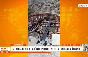 La Libertad: se inicia remodelación de puente entre La Libertad y Áncash