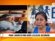 Piura: familiares darán último adiós a alcalde asesinado