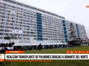 Nacional: se realizó el primer traslado de dos pulmones por EsSalud