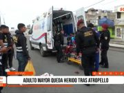 Trujillo: Adulto mayor queda herido tras atropello en La Esperanza