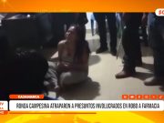 Cajamarca: ronda campesina atrapó a presuntos involucrados en robo a farmacia