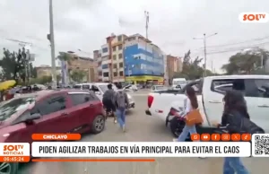 Chiclayo: piden agilizar trabajos en vía principal para evitar el caos