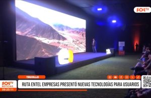 Trujillo: ruta Entel empresas presentó nuevas tecnologías para usuarios