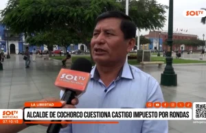 La Libertad: alcalde de Cochorco cuestiona castigo impuesto por rondas