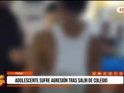 Piura: adolescente sufre agresión tras salir de colegio