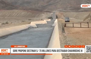 La Libertad: Chavimochic III fuera del crédito suplementario