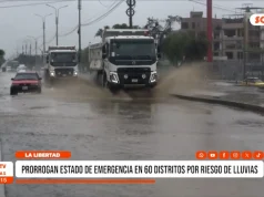 La Libertad: prorrogan estado de emergencia en 60 distritos por riesgo de lluvias