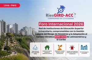 ESAN, UNI, San Marcos y UNALM coorganizan foro internacional sobre gestión del riesgo de desastres y adaptación al cambio climático