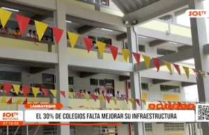 Chiclayo: el 30 % de colegios falta mejorar su infraestructura