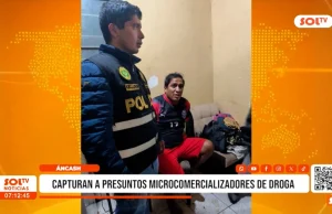 Áncash: capturan a presuntos microcomercializadores de droga