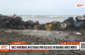 Trujillo: diez viviendas afectadas por oleajes en Buenos Aires Norte