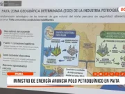 Piura: ministro de energía anuncia polo petroquímico en Paita