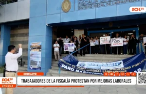Chiclayo: Trabajadores de la Fiscalía protestan por mejoras laborales