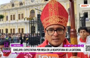 Chiclayo: Reabren Catedral Santa María con misa central