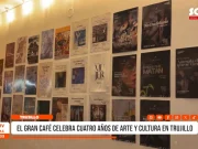 Trujillo: El Gran Café celebra cuatro años de arte y cultura