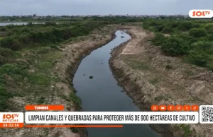 Tumbes: limpian canales y quebradas para proteger más de 900 hectáreas de cultivo