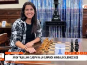 Deportes: joven trujillana clasificó a la Olimpiada Mundial de Ajedrez 2026