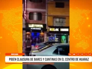 Áncash: piden clausura de bares y cantinas en centro de Huaraz