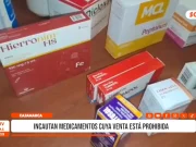 Cajamarca: incautan medicamentos cuya venta está prohibida