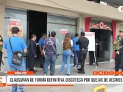 Chiclayo: clausuran de forma definitiva discoteca por quejas de vecinos