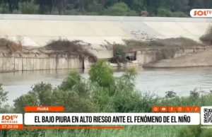 Piura: el Bajo Piura en alto riesgo ante el fenómeno de El Niño