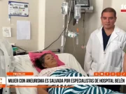Trujillo: mujer con aneurisma es salvada por especialistas de hospital Belén