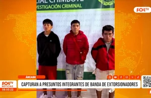 Áncash: capturan a presuntos integrantes de banda de extorsionadores