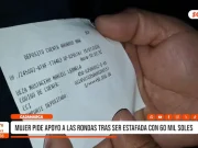Cajamarca: mujer pide apoyo a las rondas tras ser estafada con 60 mil soles