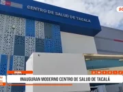 Piura: inauguran moderno centro de salud en Tacalá