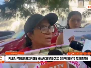 Piura: Familiares piden no archivar caso de presunto asesinato