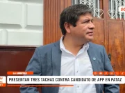 La Libertad: presentan tres tachas contra candidato de APP en Pataz