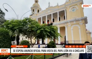 Se espera anuncio oficial para visita del Papa León XIV a Chiclayo