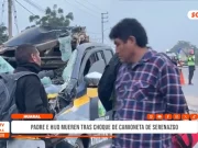 Huaral: padre e hijo tras choque de camioneta de serenazgo