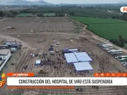 La Libertad: construcción del Hospital de Virú está suspendida