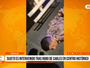 Trujillo: sujeto es intervenido tras robo de cables en centro histórico