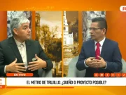 Metro para Trujillo dependerá de estudios técnicos y respaldo del Estado