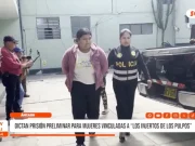 Huaraz: dictan 12 días de detención a tres mujeres que pertenecerían a «Las Injertas de Los Pulpos»