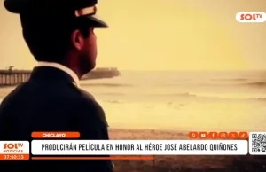 Chiclayo: producirán película sobre la vida del héroe José Abelardo Quiñones