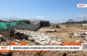 Trujillo: municipalidades atenderán cinco puntos críticos en el río Moche