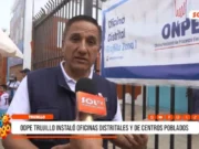 La Libertad: ODPE Trujillo instaló oficinas distritales y de centros poblados