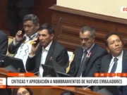 Nacional: críticas y aprobación a nombramientos de nuevos embajadores