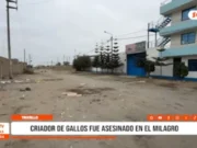 Trujillo: criador de gallos fue asesinado en El Milagro
