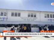 Áncash: 24 millones se destinaría para mejoras de hospital