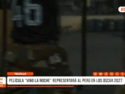 Trujillo: película ‘Vino la Noche’ representará al Perú en los Oscar 2027