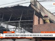 Trujillo: Incendio destruye vivienda de dos pisos en Villa Huanchaco