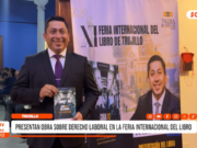Trujillo: presentan libro sobre derecho laboral en la FIL