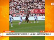 Deportes: Universitario de Deportes goleó a Alianza Atlético en Trujillo